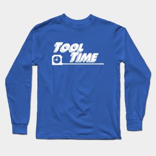 Tool Time Long Sleeve T-Shirt